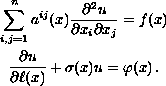 $$ \displaylines{
  \sum_{i,j=1}^n a^{ij}(x) \frac{\partial^2 u }{\partial x_i\partial x_j} =f(x) \cr
  \frac{\partial u }{\partial \ell(x)}+ \sigma(x) u = \varphi(x)\,.
 }$$