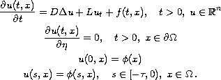$$\displaylines{
 \frac{\partial u(t,x)}{\partial t}
 = D\Delta u+Lu_t+f(t,x), \quad t>0,\; u\in \mathbb{R}^n  \cr
 \frac{\partial u(t,x)}{\partial \eta} = 0, \quad t>0, \; x\in \partial\Omega
 \cr
 u(0,x) =  \phi(x)  \cr
 u(s,x) = \phi(s,x), \quad s\in[-\tau,0),\; x\in\Omega\,.
 }$$