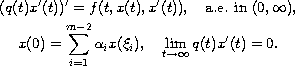 $$\displaylines{
 (q(t)x'(t))'=f(t,x(t),x'(t)),\quad \hbox{a.e. in }(0,\infty), \cr
 x(0)=\sum_{i=1}^{m-2}\alpha_ix(\xi_i),\quad
 \lim_{t\to \infty}q(t)x'(t)=0.
 }$$