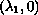 $(\lambda_1,0)$