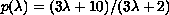 $p(\lambda)=(3\lambda+10)/(3\lambda+2)$