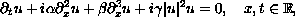 $$
  \partial_tu+i\alpha \partial^2_x u+\beta  \partial^3_x u
  +i\gamma|u|^2u  =  0, \quad x,t \in \mathbb{R},
  $$