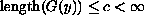 $\mathop{\rm length}(G(y))\leq c$ less than $\infty $