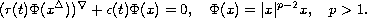 $$
 (r(t)\Phi(x^{\Delta}))^\nabla+c(t)\Phi(x)=0,\quad
 \Phi(x)=|x|^{p-2}x, \quad p>1.                  
 $$