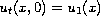 $u_t(x,0) = u_1(x)$