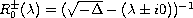 $R_0^\pm(\lambda)=(\sqrt{-\Delta}-(\lambda\pm i0))^{-1}$