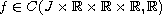 $f \in C(J \times \mathbb{R} \times \mathbb{R} \times \mathbb{R}, \mathbb{R})$