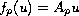 $f_p(u)=A_pu$