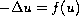 $-\Delta u=f(u)$