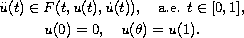 $$\displaylines{
 \ddot u(t)\in F(t,u(t),\dot u(t)),\quad\hbox{a.e. }t\in [0,1],\cr
 u(0)=0, \quad u(\theta)=u(1).
 }$$