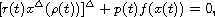 $$
 [r(t)x^\Delta(\rho(t))]^\Delta+p(t)f(x(t))=0,
 $$