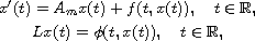 $$\displaylines{
 x'(t)=A_mx(t)+f(t,x(t)), \quad t\in \mathbb{R}, \cr
 Lx(t)=\phi(t,x(t)), \quad t\in \mathbb{R},
 }$$