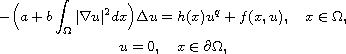 $$\displaylines{
 -\Big(a+b\int_{\Omega}|\nabla u|^2dx\Big)\Delta u =h(x)u^q+f(x,u), \quad
 x\in \Omega, \cr
 u=0, \quad  x\in\partial \Omega,
 }$$