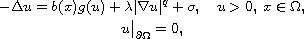 $$\displaylines{
 -\Delta u=b(x)g(u)+\lambda|\nabla u|^q+\sigma, \quad u>0, \; x \in \Omega,\cr
 u\big|_{\partial \Omega}=0,
 }$$