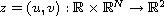 $z=(u,v): \mathbb{R}\times \mathbb{R}^N\to \mathbb{R}^2$