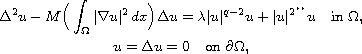 $$\displaylines{
 \Delta^{2}u-M\Big(\int_{\Omega}|\nabla u|^{2} \,dx\Big)\Delta u
 = \lambda |u|^{q-2}u+  |u|^{2^{**}}u \quad\text{in }\Omega, \cr
 u=\Delta u=0 \quad\text{on }\partial\Omega,
 }$$