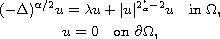 $$\displaylines{
 (-\Delta)^{\alpha/2} u=\lambda u+|u|^{2^{\ast}_{\alpha}-2}u \quad 
 \text{in } \Omega,\cr
 u=0 \quad \text{on } \partial \Omega,
 }$$