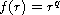 $f(r)=r^q$