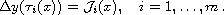 $$
 \Delta y(\tau_i(x)) = \mathcal{J}_i(x), \quad i = 1,\ldots,m\,.
 $$