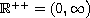 $\mathbb{R}^{++}=(0,\infty \bigr)$