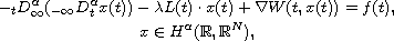 $$\displaylines{
-_{t}D^{\alpha}_{\infty}(_{-\infty}D^{\alpha}_{t}x(t))
 -\lambda L(t)\cdot x(t)+\nabla W(t,x(t))=f(t),\cr
 x\in H^{\alpha}(\mathbb{R}, \mathbb{R}^{N}),
 }$$