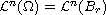 $\mathcal{L}^n(\Omega) = \mathcal{L}^n( B_r)$