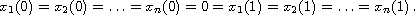 $$
 x_1(0)=x_2(0)=\dots=x_n(0)=0=x_1(1)=x_2(1)=\dots=x_n(1)\,.
 $$