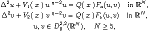 $$\displaylines{
 \Delta^2u+V_{1}(| x| )| u|^{q-2}u=Q(| x| )F_{u}(u,v)\quad\text{in }
 \mathbb{R}^N, \cr
 \Delta^2v+V_2(| x| )| v|^{q-2}v=Q(| x| )F_{v}(u,v)\quad\text{in }
 \mathbb{R}^N, \cr
 u,v\in D_0^{2,2}(\mathbb{R}^N),\quad N\geq 5,
 }$$