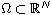 $\Omega\subset\mathbb{R}^{N}$