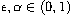 $\epsilon, \alpha \in(0,1)$