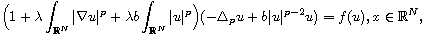 $$
 \Big(1+\lambda\int_{\mathbb{R}^N}|\nabla u|^p
 +\lambda b\int_{\mathbb{R}^N}|u|^p\Big)(-\Delta_p u+b|u|^{p-2}u)
 =f(u), x\in\mathbb{R}^N,
 $$