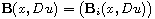 $\mathbf{B}(x,Du)=\big(\mathbf{B}_i(x,Du)\big)$