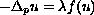 $-\Delta_p u  = \lambda  f(u)$