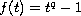 $f(t)=t^q-1$